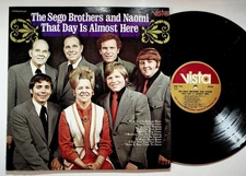 The Sego Brothers and Naomi - That Day Is Almost Here LP Record 1972 Vista
