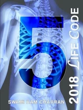 Lifecode #5 Yearly Forecast for 2018 Narayan by Swami Ram Charran (English) Pape