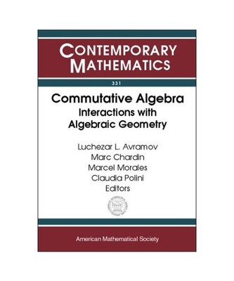 Commutative Algebra: Interactions with Algebraic Geometry., Luchezar Avramov, Ma