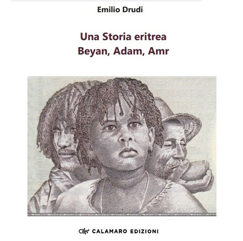 Libri Emilio Drudi - Una Storia Eritrea. Beyan, Adam, Amr