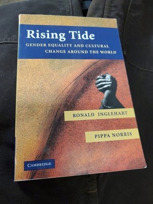 Rising Tide : Gender Equality and Cultural Change Around the World by Ronald...