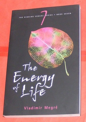 Vladimir Megre THE ENERGY OF LIFE paperback 2008, Anastasia Book 7 Megré EXCELNT