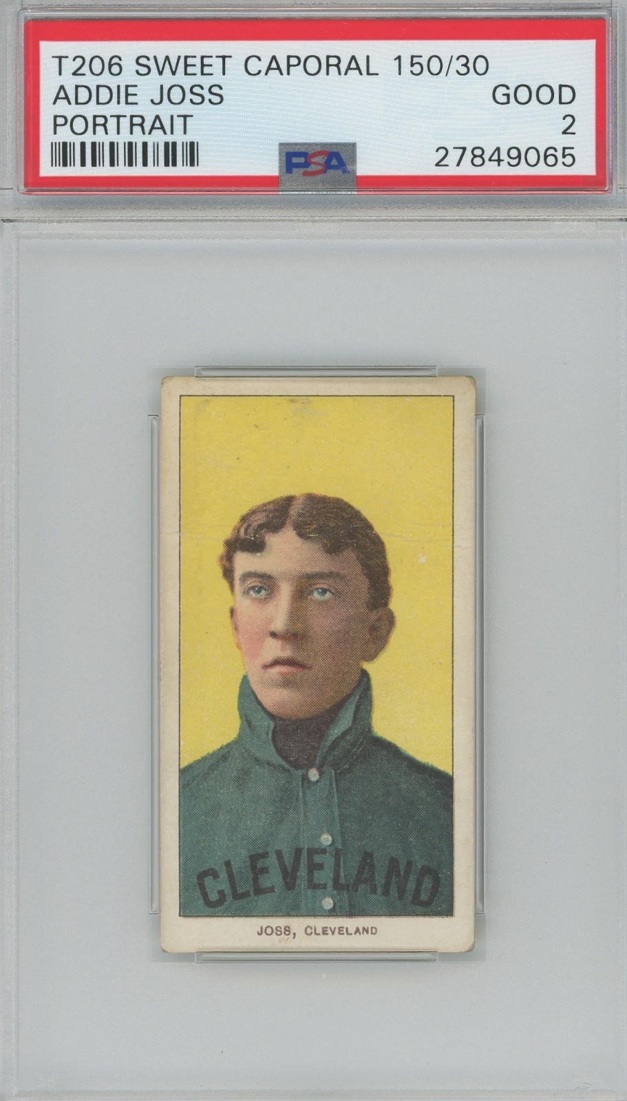 1909-11 T206 ADDIE JOSS PORTRAIT CLEVELAND NAPS SWEET CAPORAL 150 PSA 2