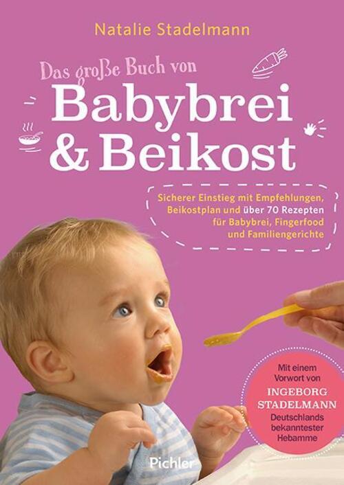 Thumbnail - Das Große Buch Von Babybrei & Beikost | Natalie Stadelmann |