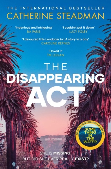 The Disappearing Act by Catherine Steadman (Paperback Book)