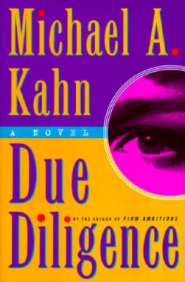 Due Diligence (Rachel Gold Novels) - Hardcover By Kahn, Michael A - VERY GOOD