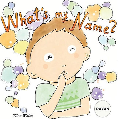 Whats my name? RAYAN By Anni Virta - New Copy - 9781978281745