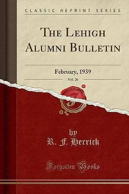 The Lehigh Alumni Bulletin, Band 26. Februar 1939