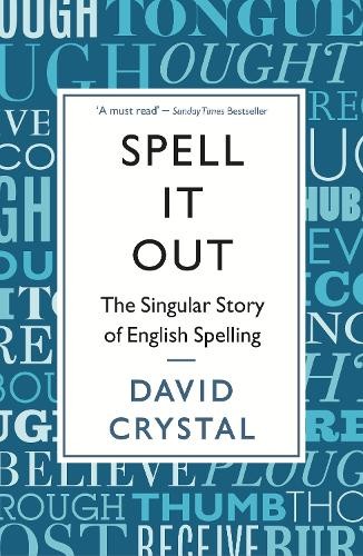 Spell It Out : The singular story of English ... by David Crystal Paperback Book - Image 7
