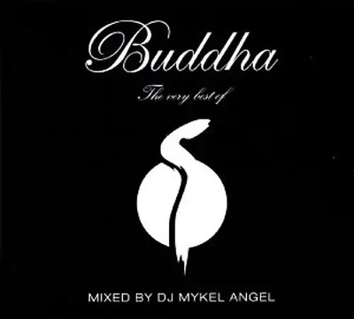 DJ Mykel Angel - Buddha-the Very Best of