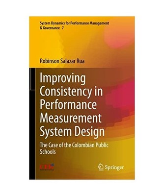 Improving Consistency in Performance Measurement System Design: The Case of the 