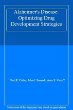 Alzheimer's Disease: Optimizing Drug Development Strategies,Neal