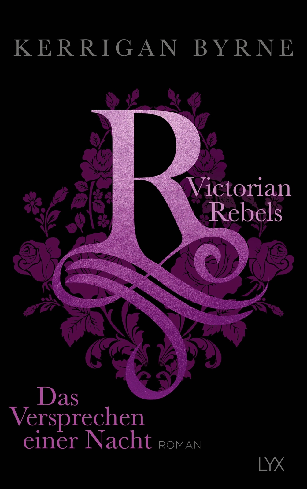Thumbnail - Victorian Rebels - Das Versprechen Einer Nacht Kerrigan Byrne