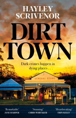 Dirt Town | Hayley Scrivenor | 2022 | englisch