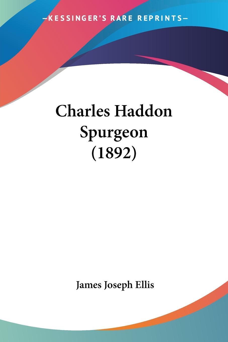 Thumbnail - Charles Haddon Spurgeon (1892) | James Joseph Ellis | Taschenbuch |