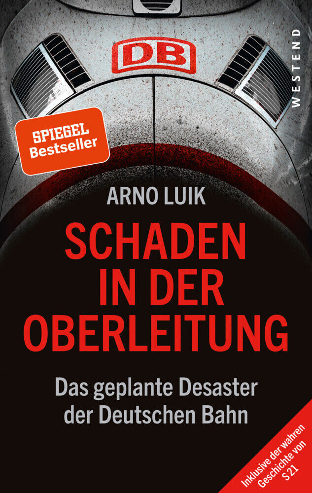 Thumbnail - Arno Luik | Schaden In Der Oberleitung | Taschenbuch | Deutsch (2019)