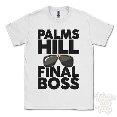 PALMS HILL FINAL BOSS T-SHIRT funny xmas gift shropshire wem rural besford wood