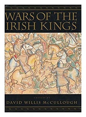 Wars Of The Irish Kings David Willis McCullough
