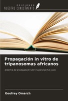 Geofrey Omarch | PropagacióN In Vitro De Tripanosomas Africanos | Taschenbuch