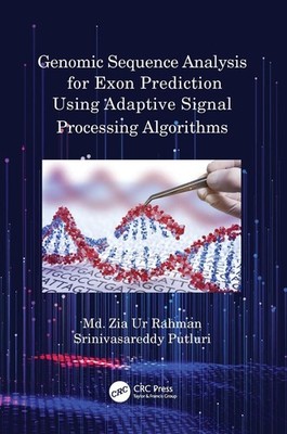 Genomic Sequence Analysis for Exon Prediction Using Adaptive Signal Processing A