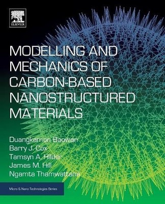 Modelling and Mechanics of Carbon-based Nanostructured Materi... - 9780128124635