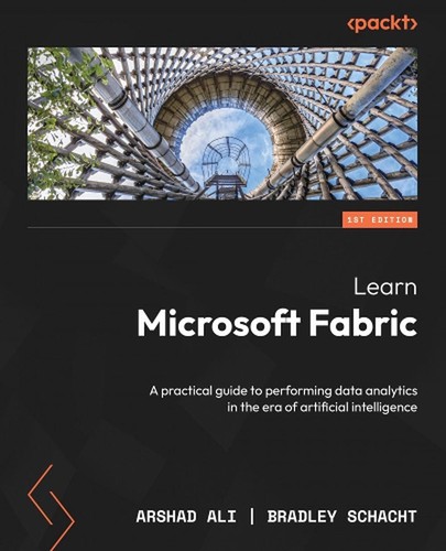 Learn Microsoft Fabric: A practical guide to performing data analytics in the er
