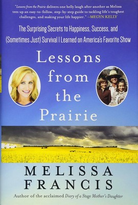 Lessons from the Prairie von Melissa Francis Selbsthilfebuch Hardcover Englisch