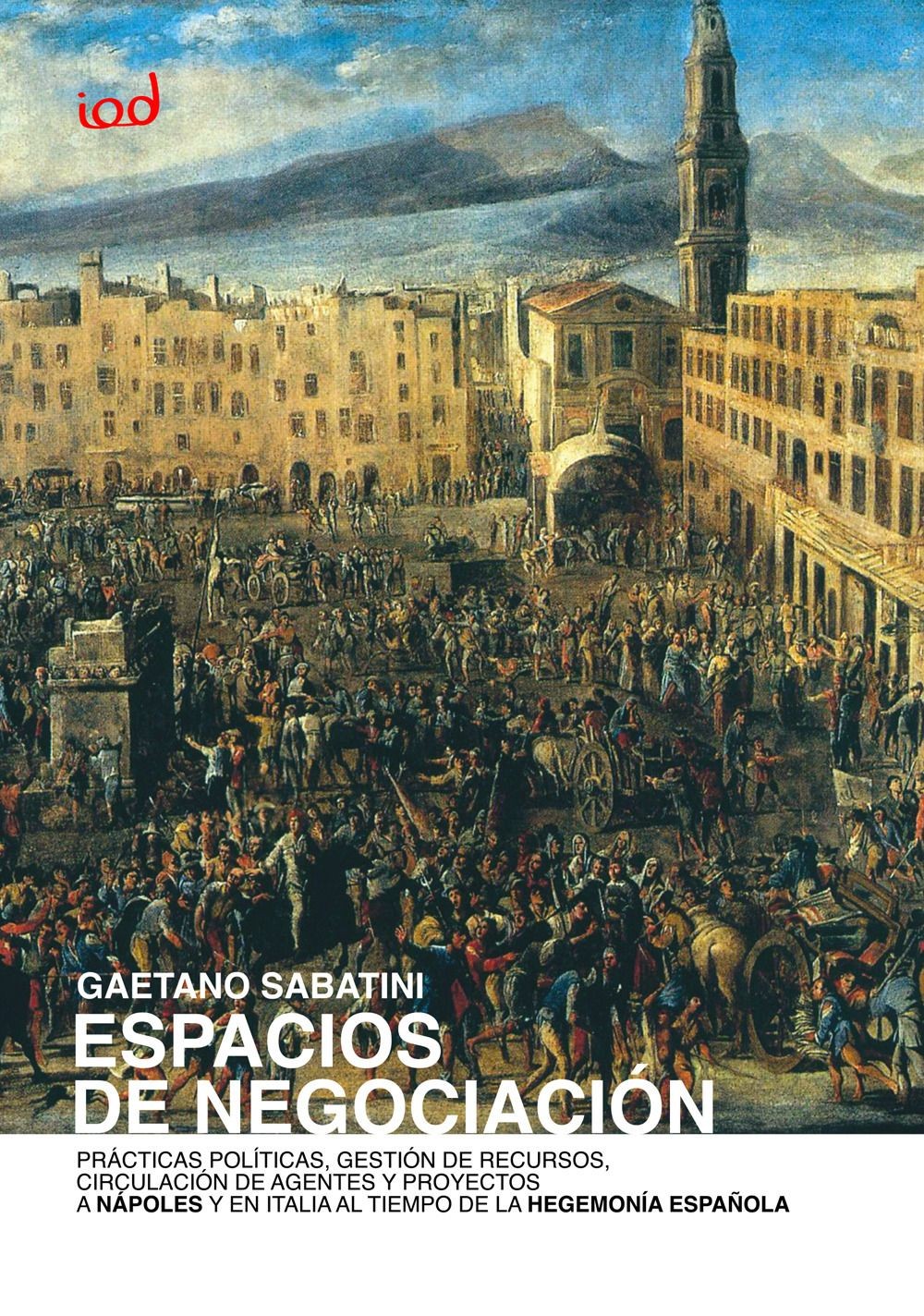Libro Nuovo - Gaetano Sabatini - Espacios De Negociacion. Practicas Politicas, G