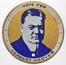 Vote For Herbert Hoover 1932 Political License Plate Topper Attachment Disc