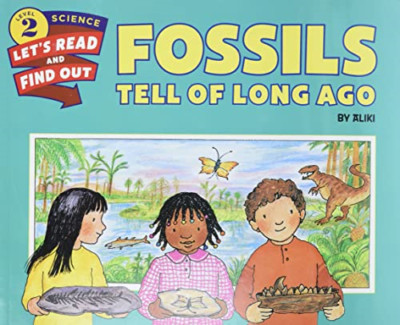Fossils Tell of Long Ago (Let's-Read-And-Find-Out Scien - Paperback NEW Aliki(Au