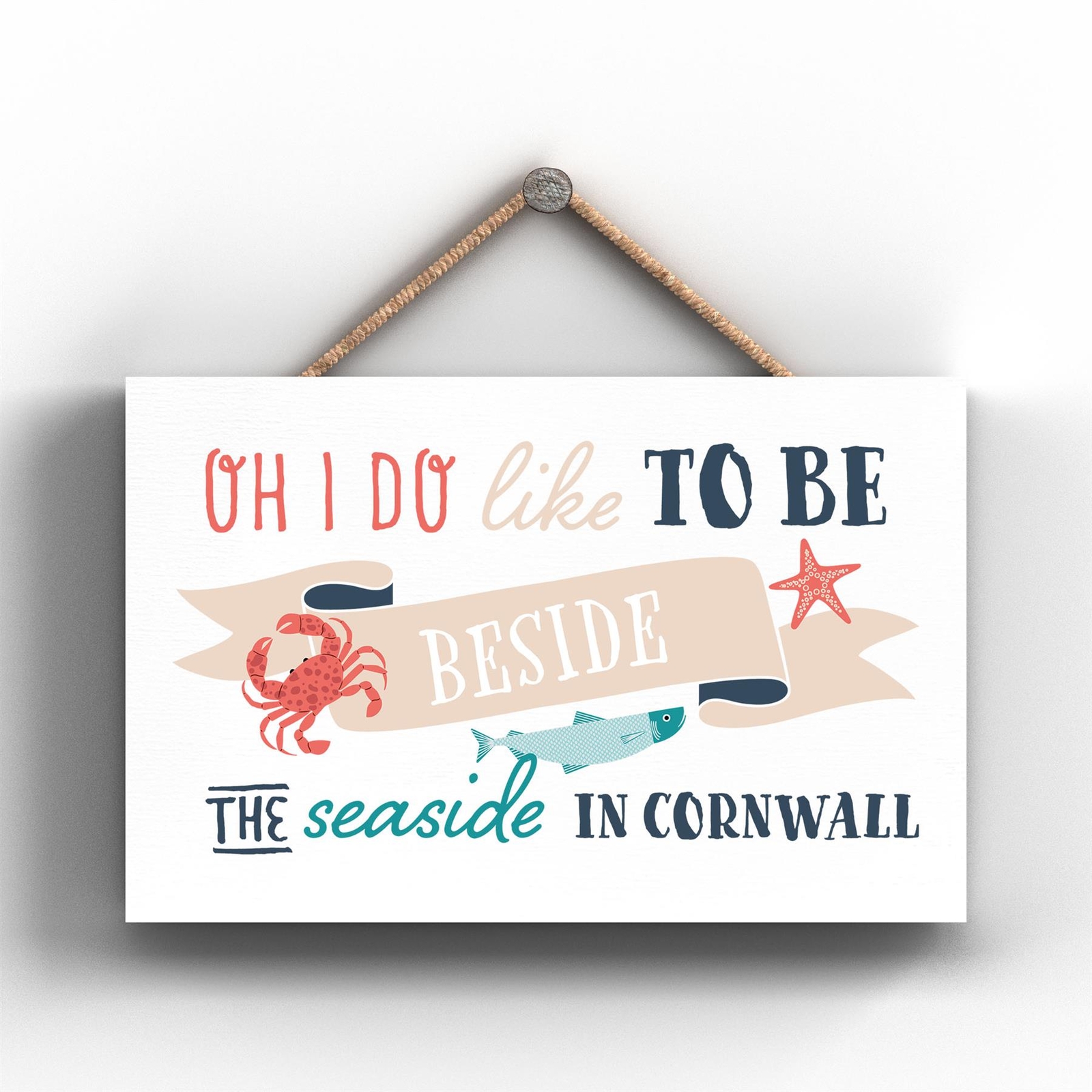 To Be Beside The Seaside Beach Themed Nautical Hanging Plaque