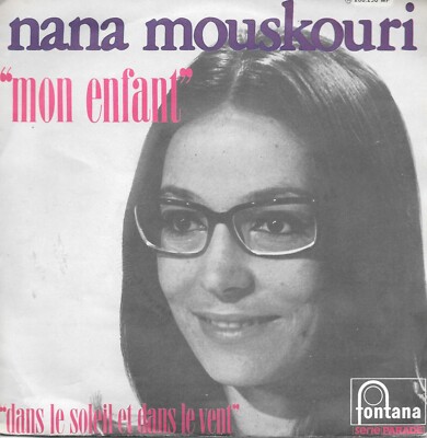 Nana Mouskouri: Mein Kind / In Sonne Und Wind [Vinyl 45 Umdrehungen] Sehr guter Zustand