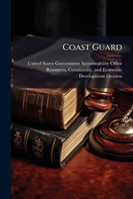 Coast Guard by United States Government Accountabili Paperback Book