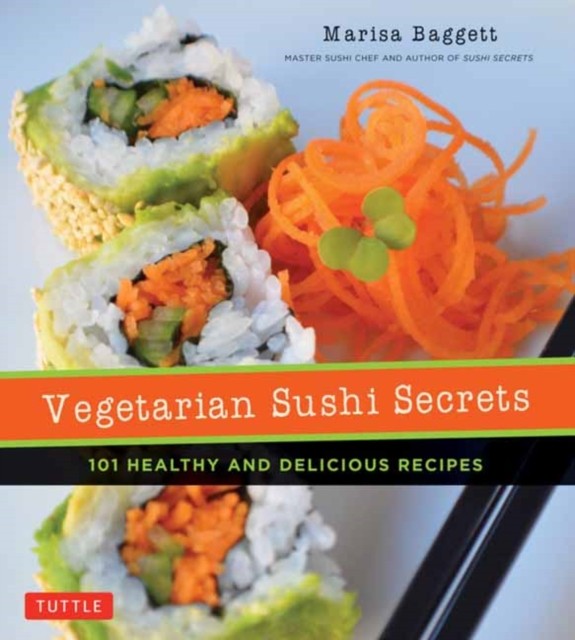 VEGETARIAN SUSHI SECRETS by Marisa Baggett Paperback Self Help Business