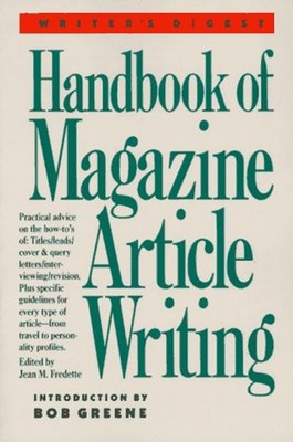 Writer's Digest Handbook of Magazine Article Writing Paperback