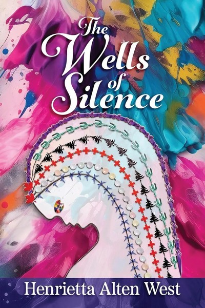 The Wells Of Silence | Henrietta Alten West | Taschenbuch | Englisch | 2023-image