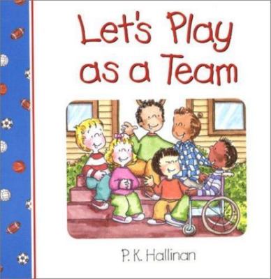 Let's Play as a Team by Hallinan, P. K.