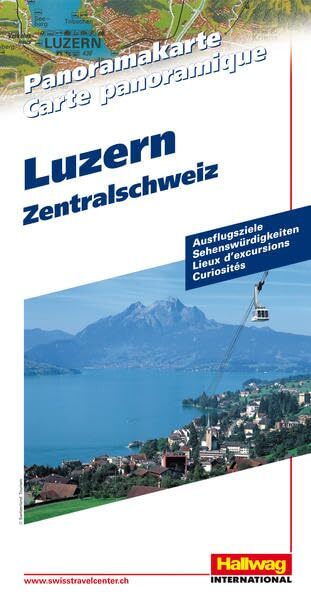 Hallwag Kümmerl Zentralschweiz / Luzern Panoramakarte: Ausflugsziele,