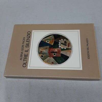 (Albina Gori Pacini) Jenseits der Stille 1980 Editionen des Palastes