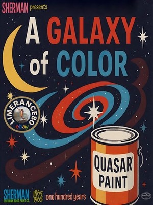 A GALAXY OF COLOR, QUASAR Paint Mid-Century Vintage-Style Advertising  18 x 24
