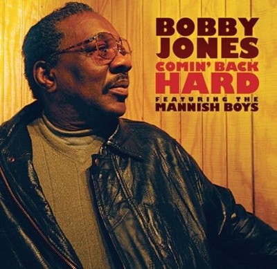 Comin Back Hard (CD) Bobby Jones and the Mannish Boys (US IMPORT)