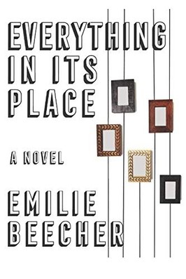 EVERYTHING IN ITS PLACE By Emilie Beecher **BRAND NEW**