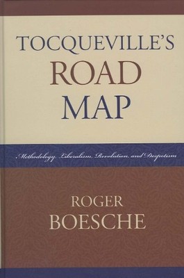 Tocqueville's Road Map by Roger Boesche - 9780739116661