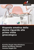 Risposta Emotiva Delle Donne Riguardo Alla Prima Visita Ginecologica Kamilia Rag