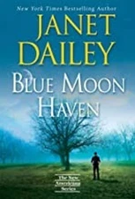 Blue Moon Haven Hardcover Janet Dailey