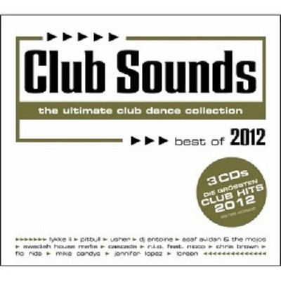 FLO RIDA/PITBULL/USHER/AVICII/LOREEN/+ - CLUB SOUNDS-BEST OF 2012 (3 CD) NEU 