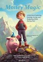 Money Magic Ben Hofstetter (U. A.) Taschenbuch My First Illustrated Finance Book