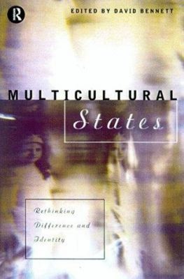 Multicultural States : Rethinking Difference and Identity Paperba