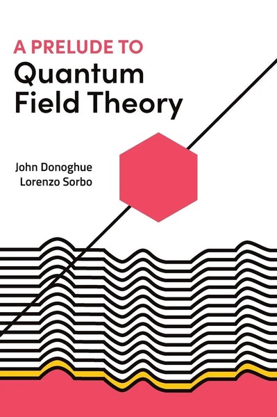 A Prelude To Quantum Field Theory | John Donoghue (U. A.) | Buch | Englisch-image