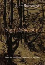 Signs and Seasons: John Burroughs, Burroughs,...